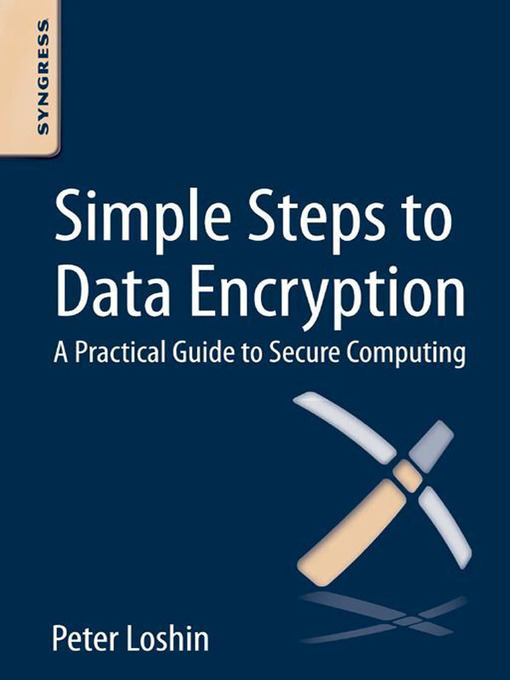 Title details for Simple Steps to Data Encryption by Peter Loshin - Available